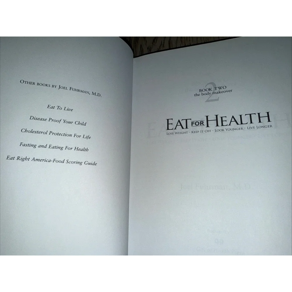 Eat for Health : Lose Weight, Keep It off, Look‎ Younger, Live Longer by Fuhrman